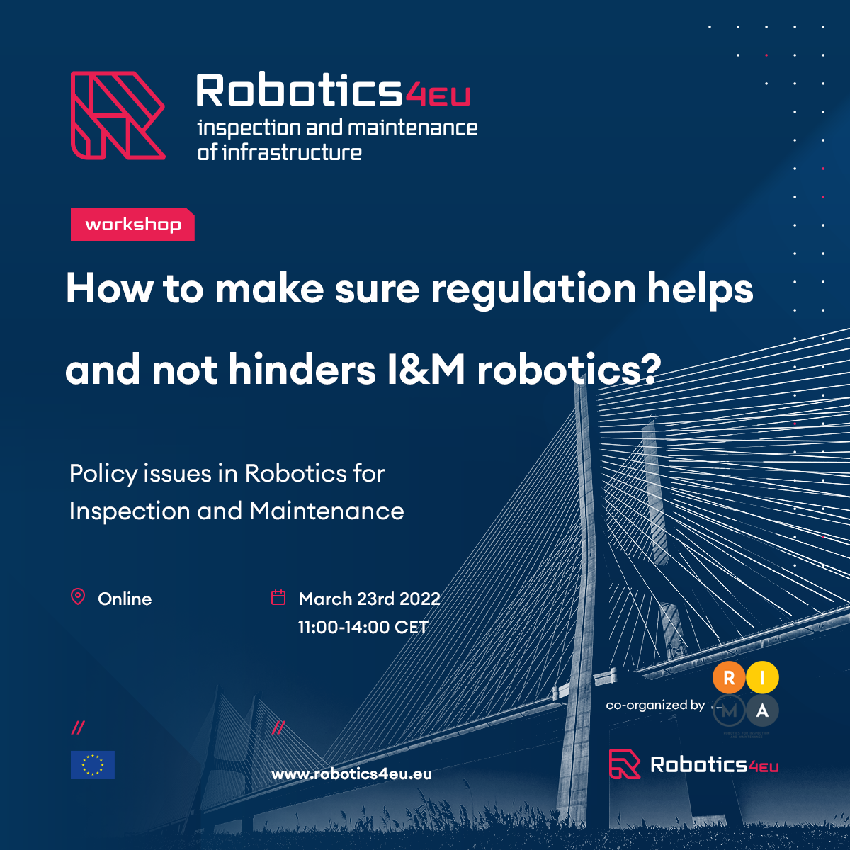 How to make sure regulation helps and not hinders I&M robotics? Policy issues in Robotics for Inspection and Maintenance